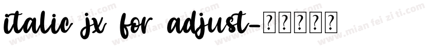 italic jx for adjust字体转换